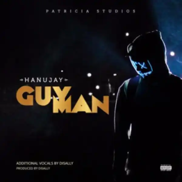 Hanu Jay - “Guy Man”
